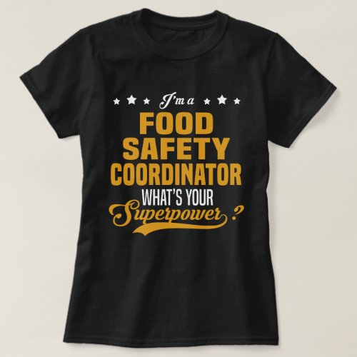 Food Safety Coordinator T_Shirt