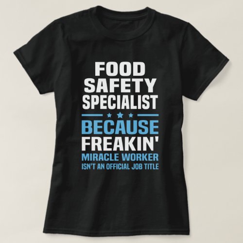 Food Safety Specialist T_Shirt