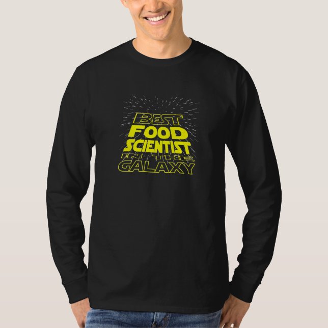 Food Scientist  Cool Galaxy Job T-Shirt (Front)