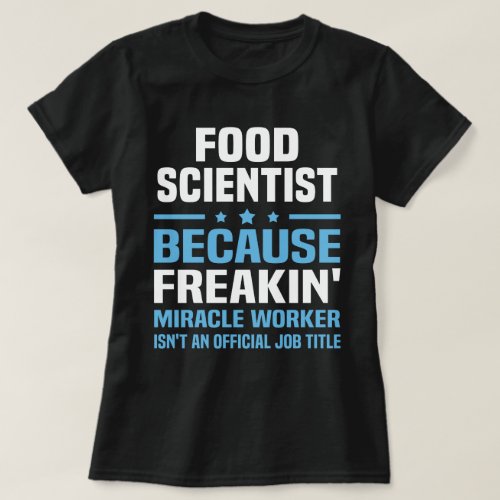 Food Scientist T_Shirt