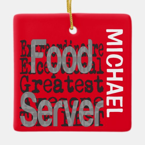 Food Server Extraordinaire CUSTOM Ceramic Ornament