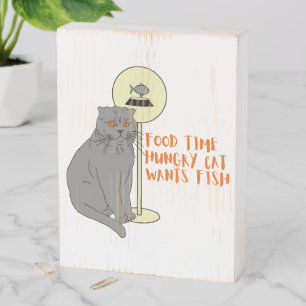Food time Hungry cat Wants fish Wooden Box Sign