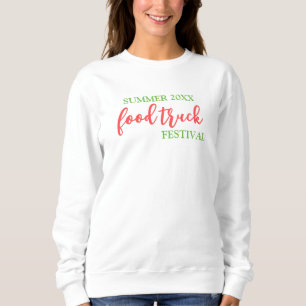 Food Truck Festival Event Swag   VIP Gift    Staff Sweatshirt