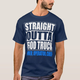 Food Truck Owner Operator Chef Employee Gift T-Shirt