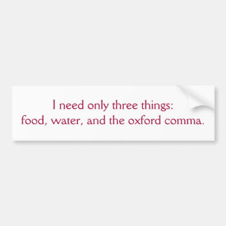 Food, Water, and the Oxford Comma Bumper Sticker