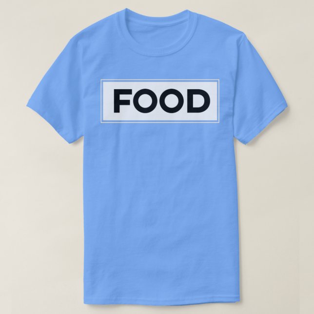 Food  white on black  T-Shirt (Design Front)