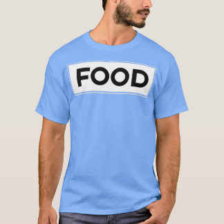 Food  white on black  T-Shirt