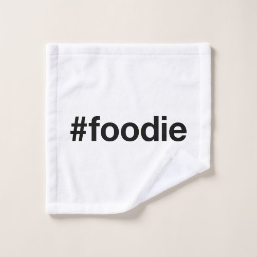 FOODIE Hashtag Wash Cloth