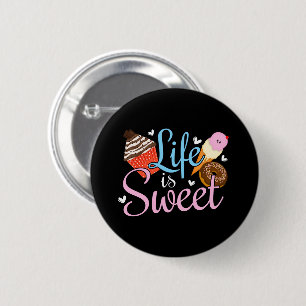 Foodie Life is Sweet Baking Quote - Cupcake Art Button