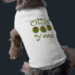 Foodie Olive You Shirt<br><div class="desc">Olive You Olive T-shirts, aprons and more foodie gifts.</div>