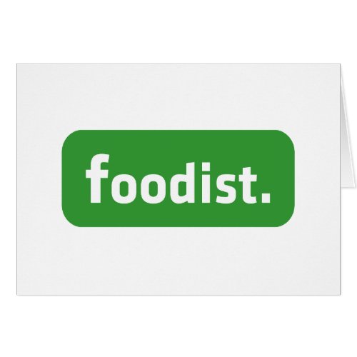 Foodist Greeting Card