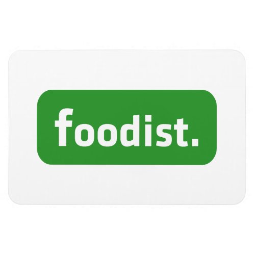 Foodist Magnet