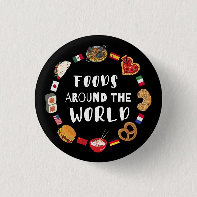 Foods around the world  button (Front)