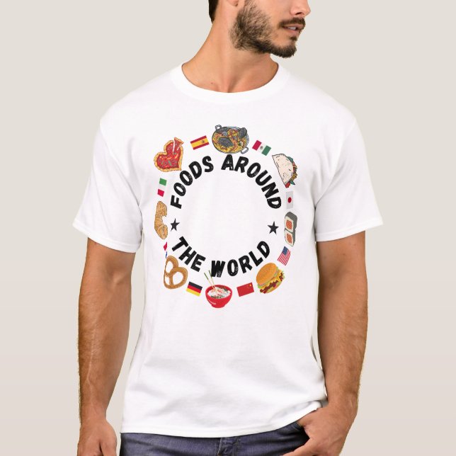 Foods around the world T-Shirt (Front)