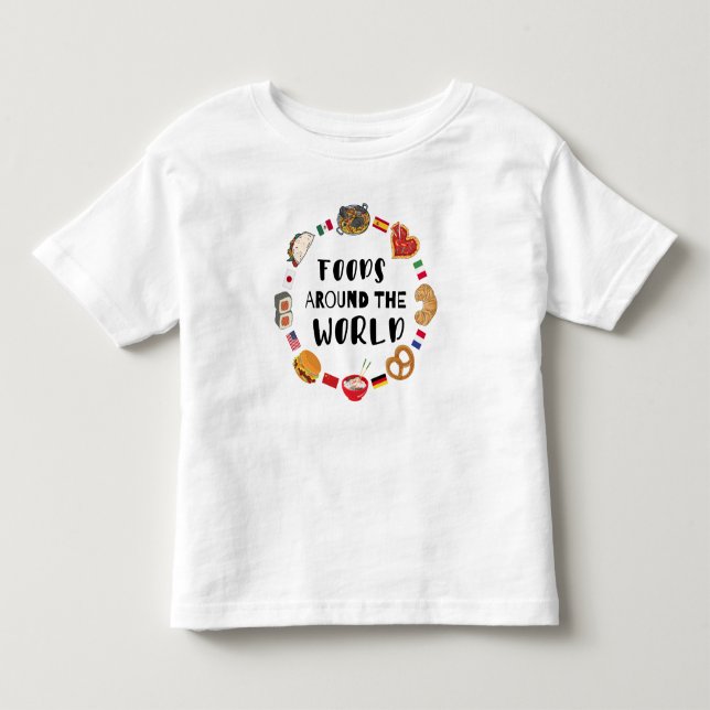 Foods around the world  toddler t-shirt (Front)