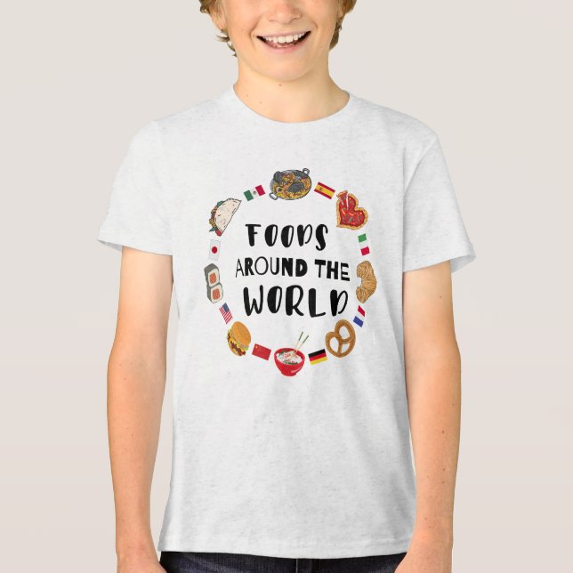 Foods around the world  Tri-Blend shirt (Front)