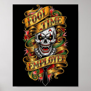 Fool Time Employee Funny Office Humor  Poster