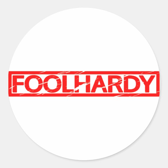 Foolhardy Stamp Classic Round Sticker (Front)