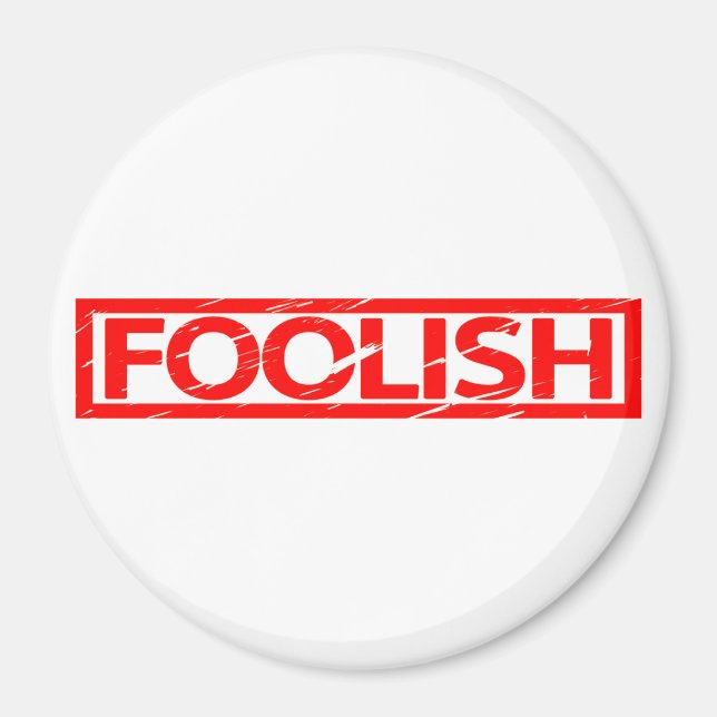 Foolish Stamp Magnet (Front)