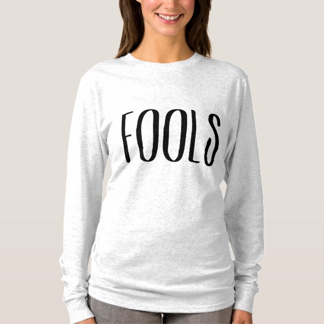 fools design T-Shirt (Front)