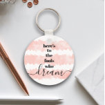Fools Who Dream Quote Blush Pink Watercolor Modern Keychain<br><div class="desc">“Here’s to the fools who dream.” Be one of those who always lets their optimism control their vision and aspirations. This rich, modern, graphic, minimalist keychain combines bold, san-serif typography and handwritten calligraphy script, over blush pink watercolor stripes, all on a white background. This keychain comes in small and large...</div>