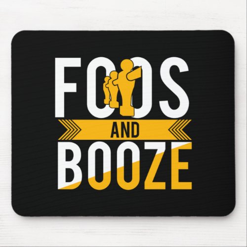 Foosball Funny Drinking Game Gift Fpps And Booze Mouse Pad