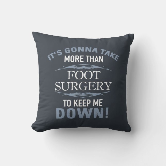 Foot Surgery Humor Throw Pillow (Front)