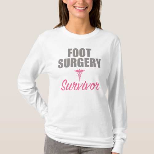 Foot Surgery Survivor T_Shirt