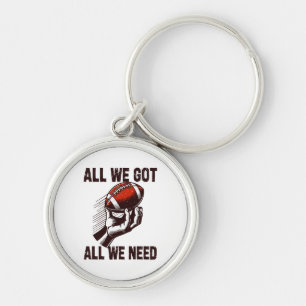 Football All we got All we Need Keychain