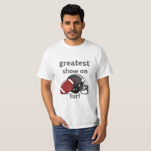 Football America Greatest Show On Turf Shirt