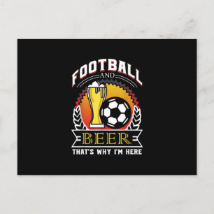 Football And Beer Thats Why Im Here gift, Game Day Announcement Postcard