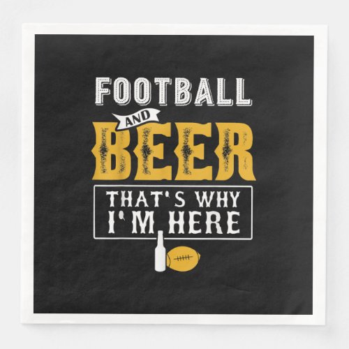 Football And Beer Thats Why Im Here Gift Paper Dinner Napkins