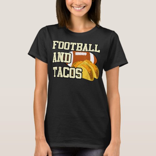 Football And Tacos Funny Taco Lover Distressed  T_Shirt