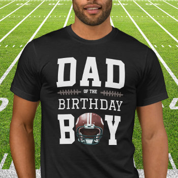 Football Birthday Party Dad T-shirt by SleepyKoala at Zazzle