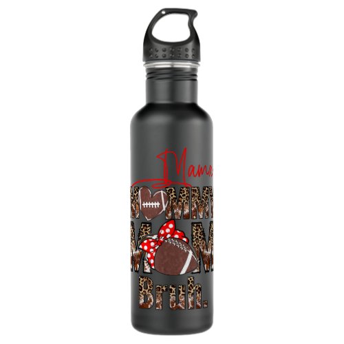 Football Boy Son Mama Mom Mommy Bruh Leopard Mothe Stainless Steel Water Bottle