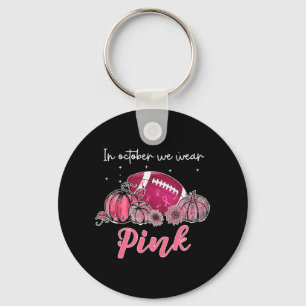 Football Breast Cancer Awareness In October We Wea Keychain