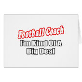Football Coach...Big Deal (Front Horizontal)