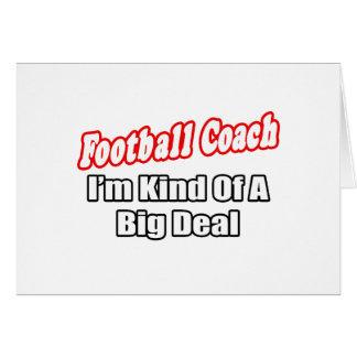 Football Coach...Big Deal Cards