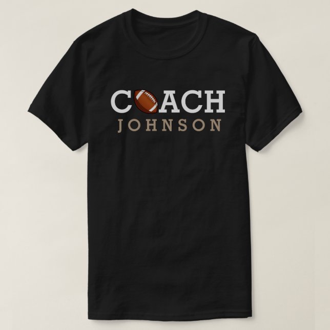 Football Coach Custom Name T-Shirt (Design Front)