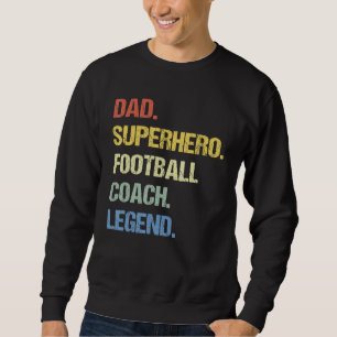 Football Coach Dad Sweatshirt