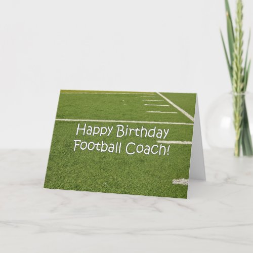 Football Coach Happy Birthday on Playing Field Card