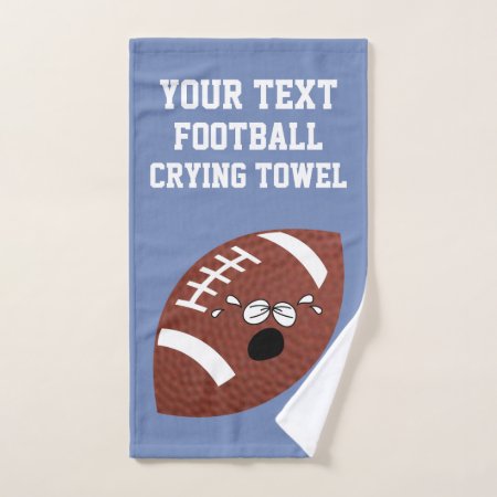 Football Crying Towel Your Text And Color