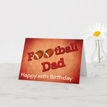 Football Dad Cute Birthday  Card by SmilinEyesTreasures at Zazzle