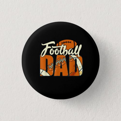 Football Dad Funny Dad Life Daddy Sports Fathers  Button