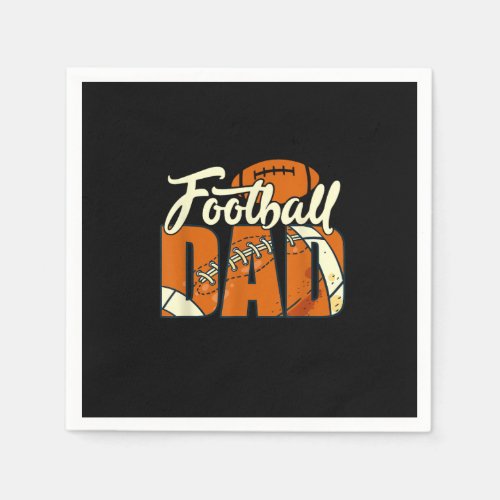 Football Dad Funny Dad Life Daddy Sports Fathers  Napkins