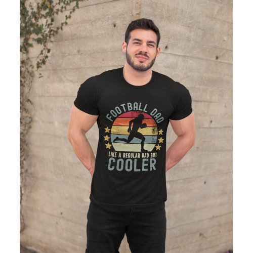 Football Dad Like a Regular Dad But Cooler T_Shirt