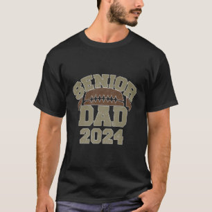 Football Dad Senior 2024 Class Of 24 Father Gradua T-Shirt