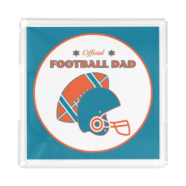 Football Dad Team Spirit Sports Champion Game Day Acrylic Tray (Front)