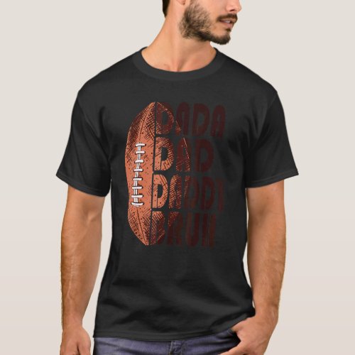 Football Dada Dad Daddy Bruh Fathers Day 2022 1 T_Shirt