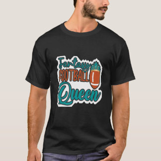 Football Designs Fantasy Football Queen Football F T-Shirt